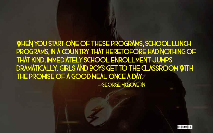 Start A Day With Quotes By George McGovern Start A Day With Quotes By George McGovern