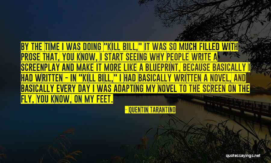 Start A Day With Quotes By Quentin Tarantino Start A Day With Quotes By Quentin Tarantino