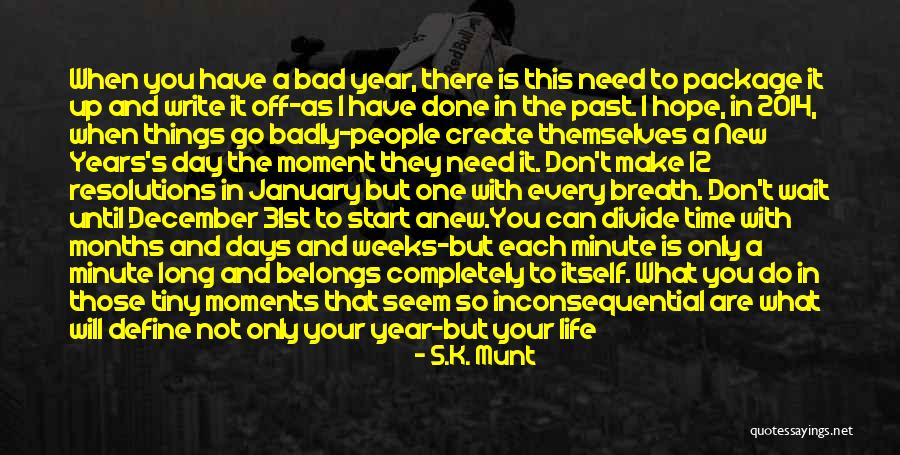 Start A Day With Quotes By S.K. Munt Start A Day With Quotes By S.K. Munt