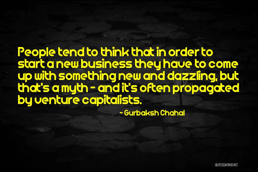 Start A New Business Quotes By Gurbaksh Chahal