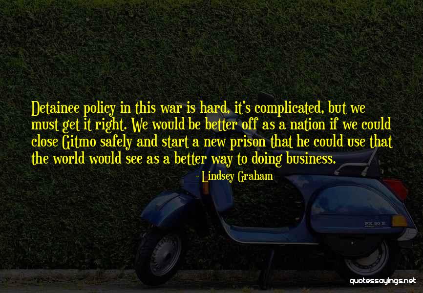Start A New Business Quotes By Lindsey Graham