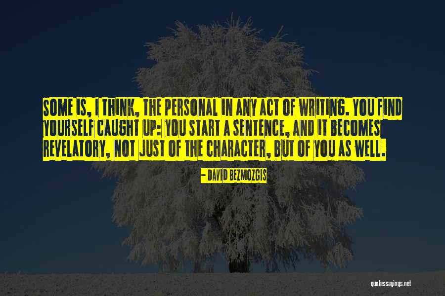 Start A Sentence Quotes By David Bezmozgis Start A Sentence Quotes By David Bezmozgis