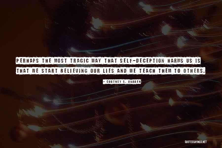 Start Believing That You Will Quotes By Cortney S. Warren Start Believing That You Will Quotes By Cortney S. Warren