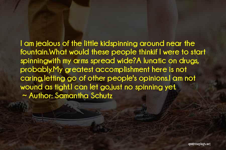 Start Caring Less Quotes By Samantha Schutz