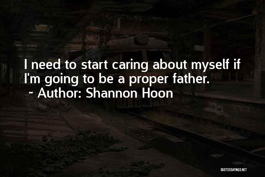 Start Caring Less Quotes By Shannon Hoon