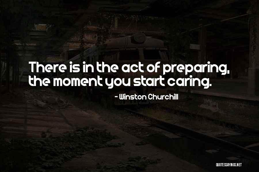 Start Caring Quotes By Winston Churchill Start Caring Quotes By Winston Churchill