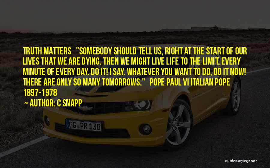 Start Day Right Quotes By C Snapp