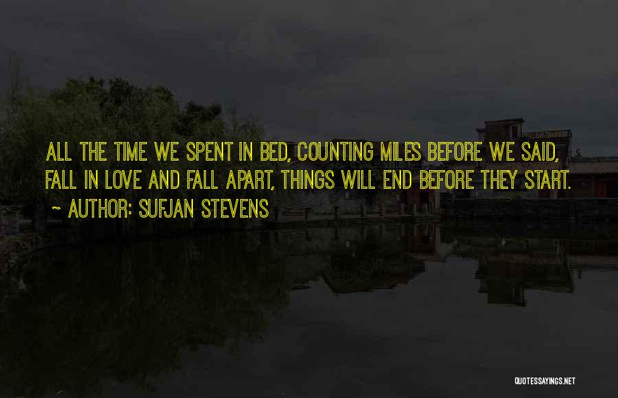 Start Falling In Love Quotes By Sufjan Stevens