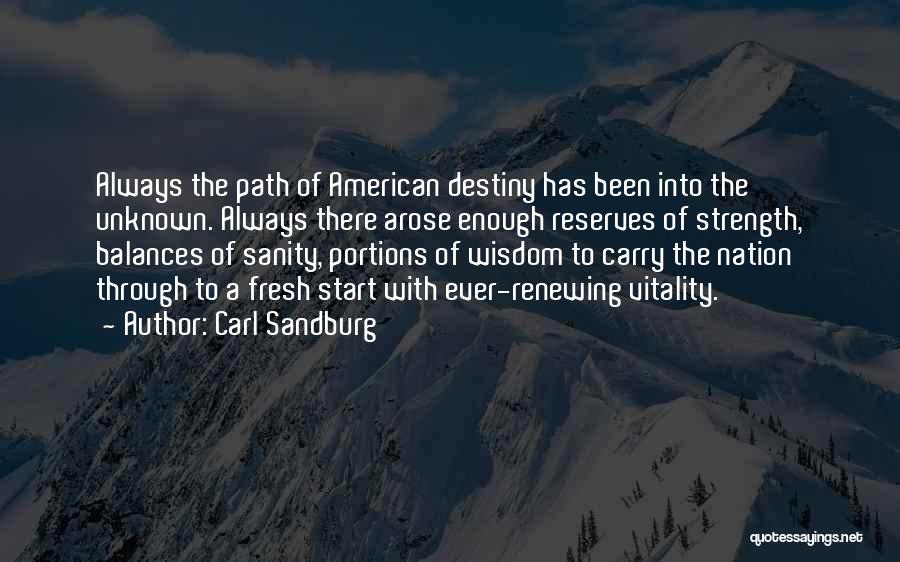 Start Fresh Quotes By Carl Sandburg