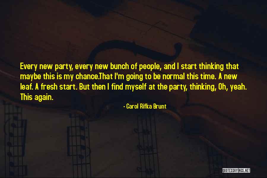 Start Fresh Quotes By Carol Rifka Brunt