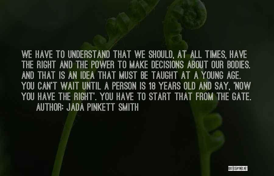 Start From Now Quotes By Jada Pinkett Smith