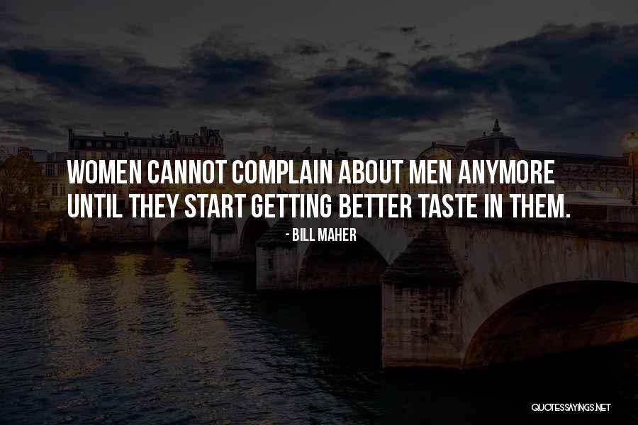 Start Getting Quotes By Bill Maher Start Getting Quotes By Bill Maher