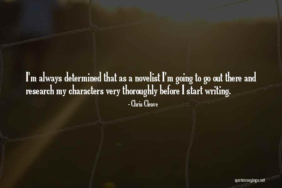 Start Going Quotes By Chris Cleave Start Going Quotes By Chris Cleave