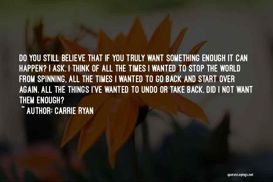 Start It All Over Again Quotes By Carrie Ryan