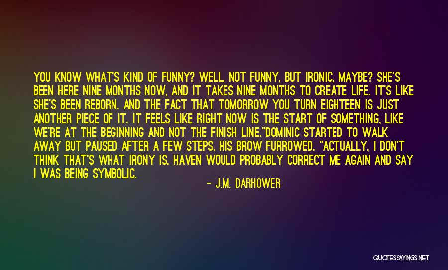 Start Life Again Quotes By J.M. Darhower Start Life Again Quotes By J.M. Darhower