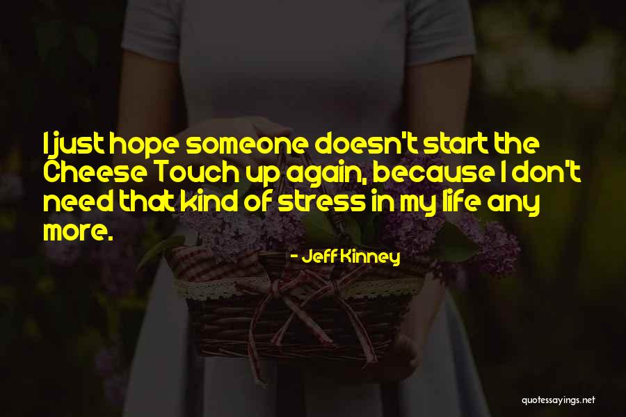 Start Life Again Quotes By Jeff Kinney Start Life Again Quotes By Jeff Kinney