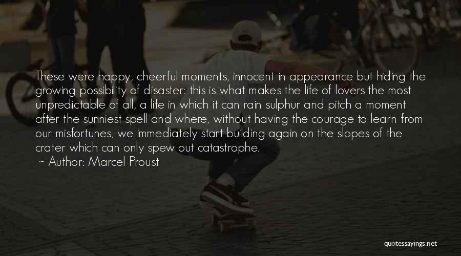 Start Life Again Quotes By Marcel Proust