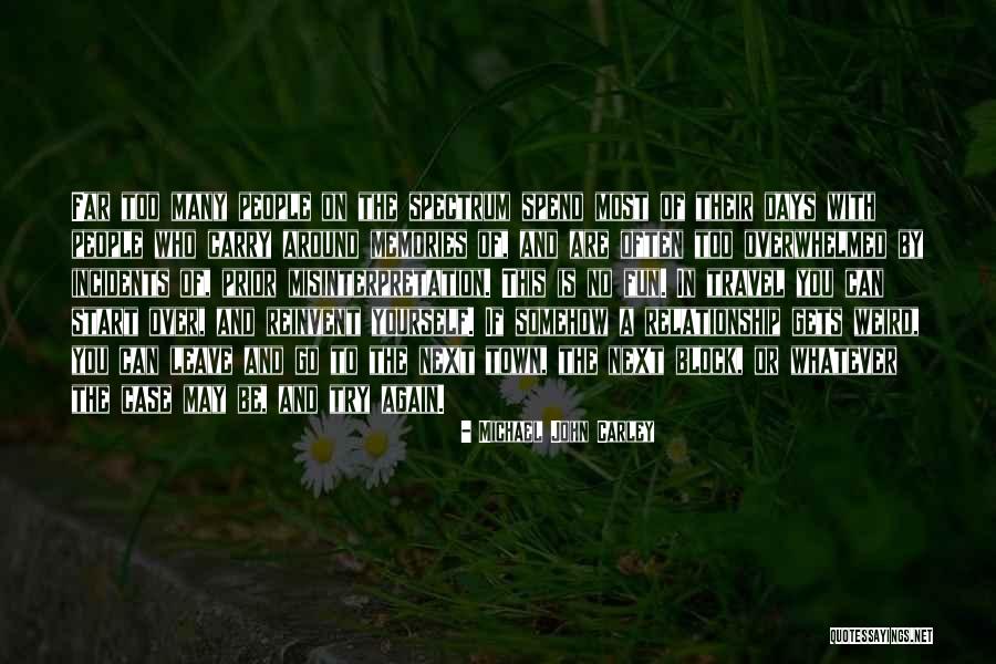 Start Life Again Quotes By Michael John Carley Start Life Again Quotes By Michael John Carley