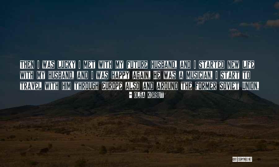 Start Life Again Quotes By Olga Korbut Start Life Again Quotes By Olga Korbut