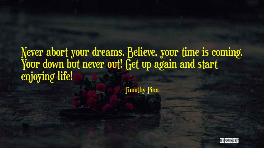 Start Life Again Quotes By Timothy Pina Start Life Again Quotes By Timothy Pina