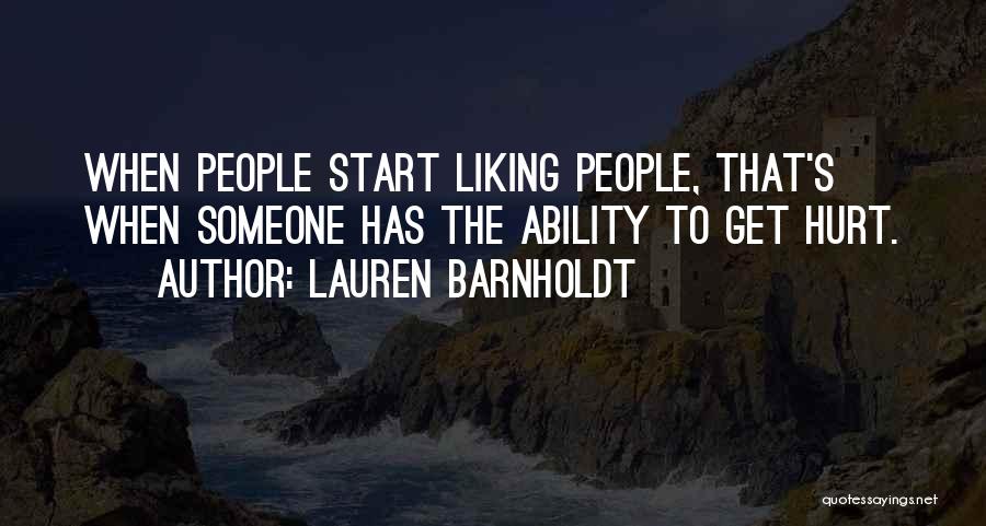 Start Liking Someone Quotes By Lauren Barnholdt