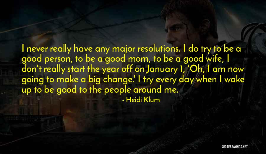 Start Me Up Quotes By Heidi Klum Start Me Up Quotes By Heidi Klum