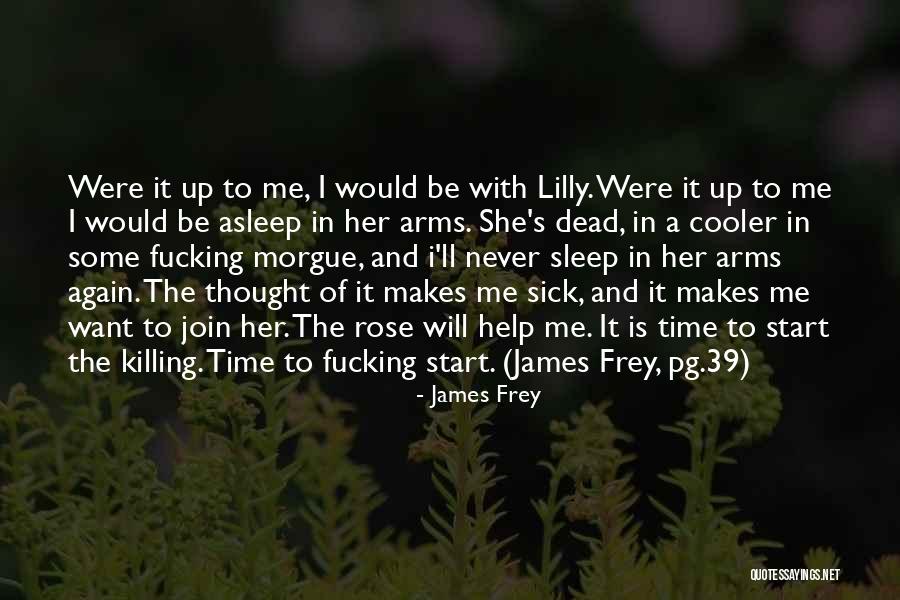 Start Me Up Quotes By James Frey Start Me Up Quotes By James Frey
