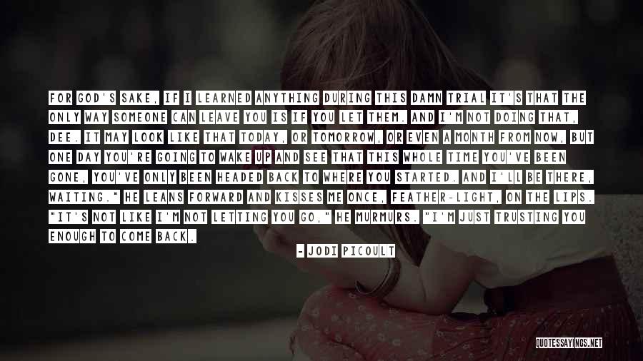 Start Me Up Quotes By Jodi Picoult Start Me Up Quotes By Jodi Picoult