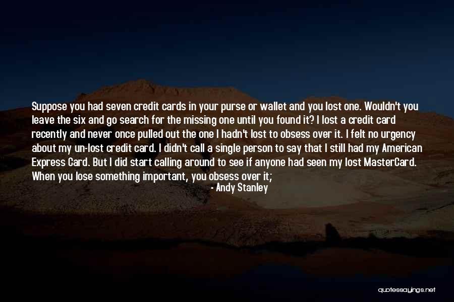 Start Missing You Quotes By Andy Stanley Start Missing You Quotes By Andy Stanley