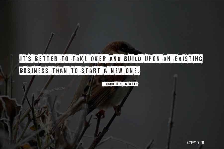 Start New Business Quotes By Harold S. Geneen