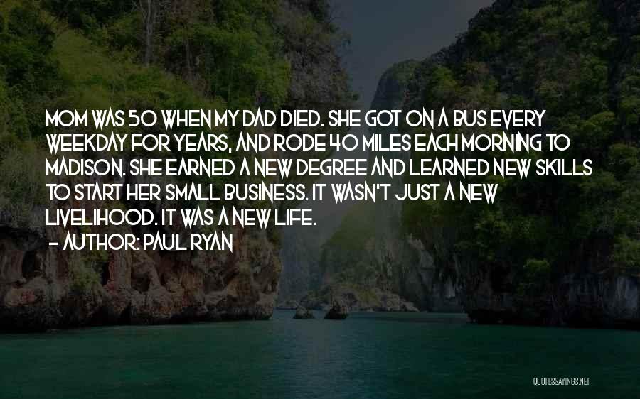 Start New Business Quotes By Paul Ryan