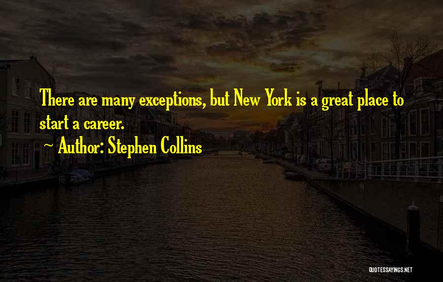 Start New Career Quotes By Stephen Collins