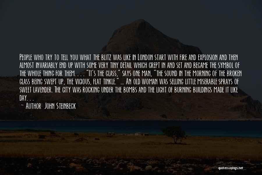 Start New Day Quotes By John Steinbeck