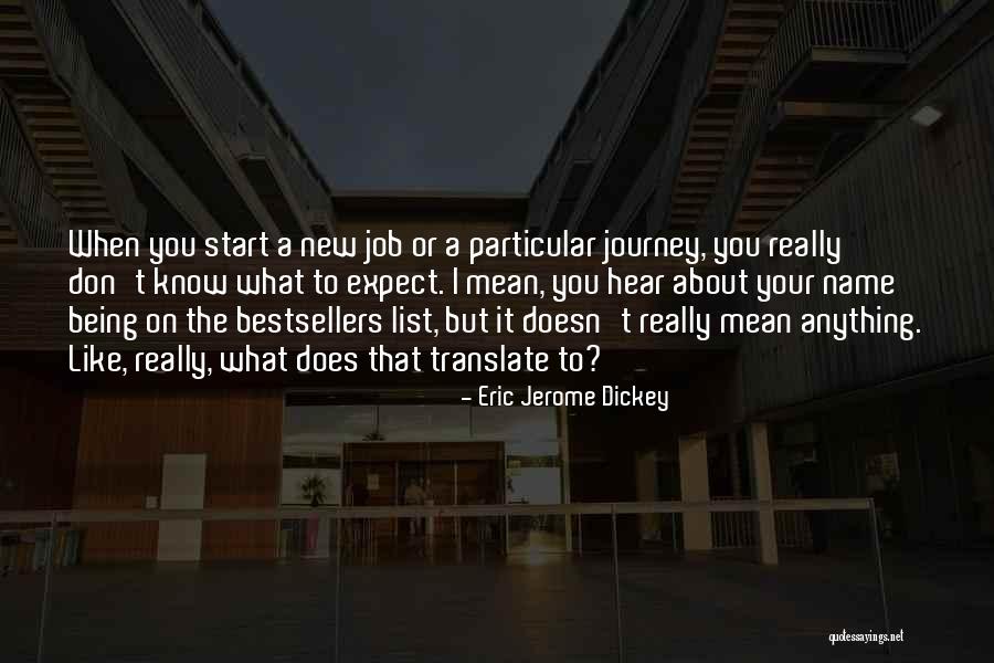 Start New Job Quotes By Eric Jerome Dickey