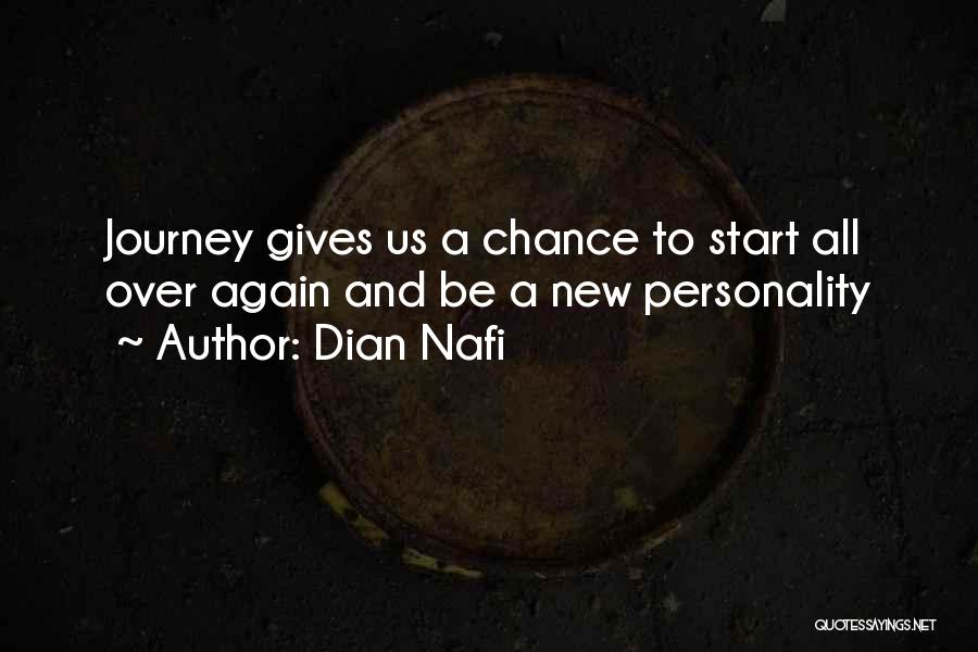 Start New Journey Quotes By Dian Nafi