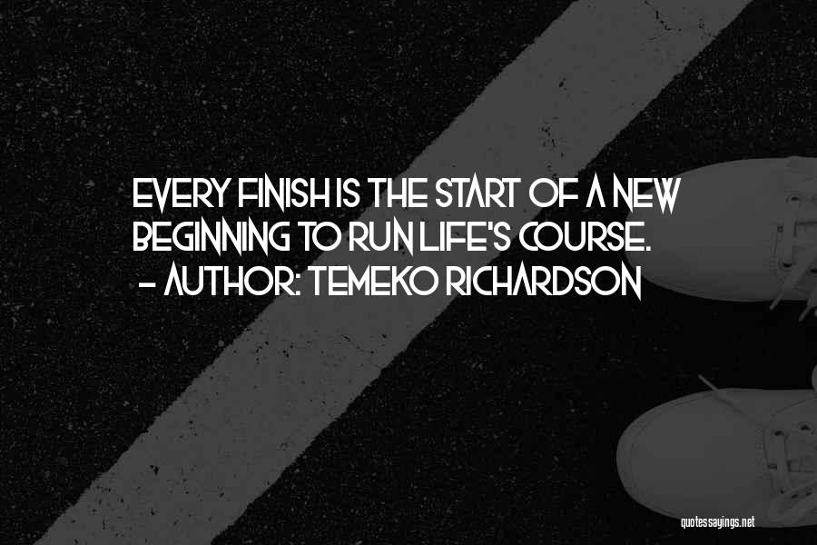 Start New Life Quotes By Temeko Richardson