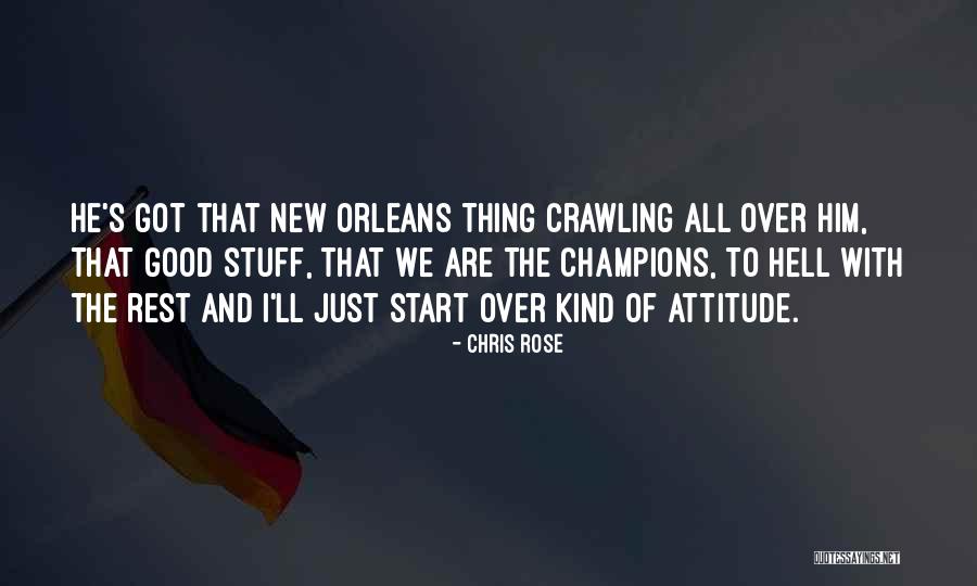 Start New Thing Quotes By Chris Rose