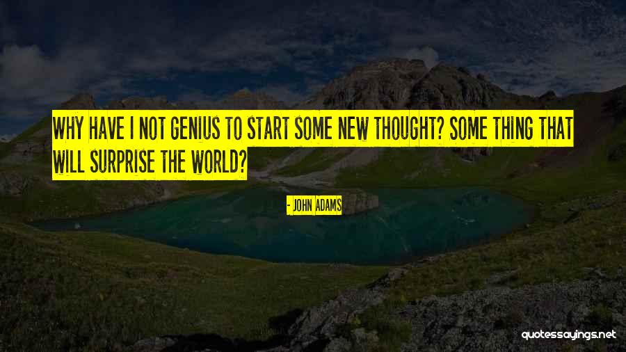 Start New Thing Quotes By John Adams