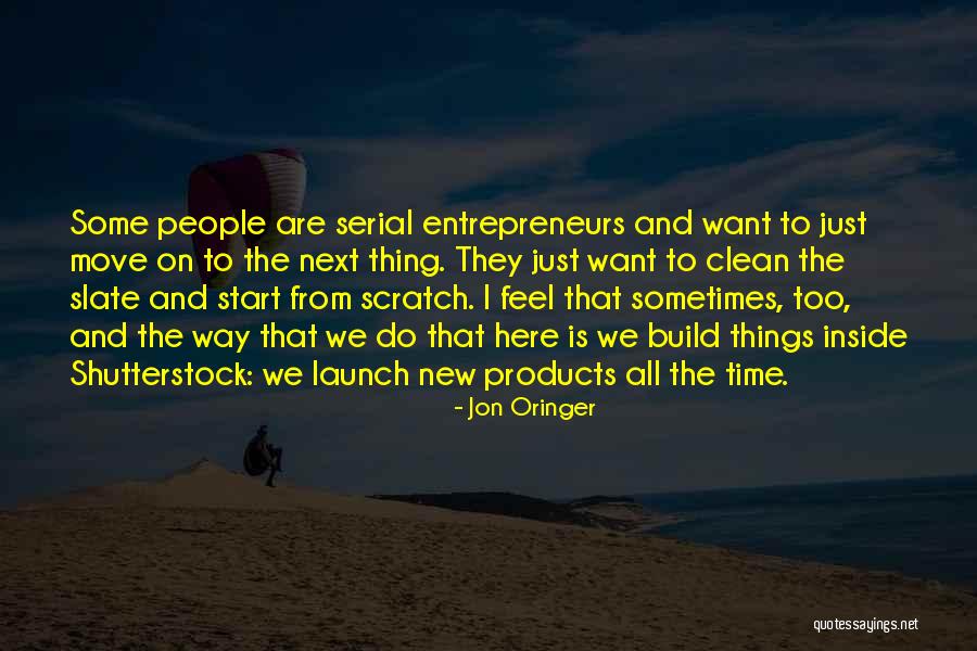 Start New Thing Quotes By Jon Oringer