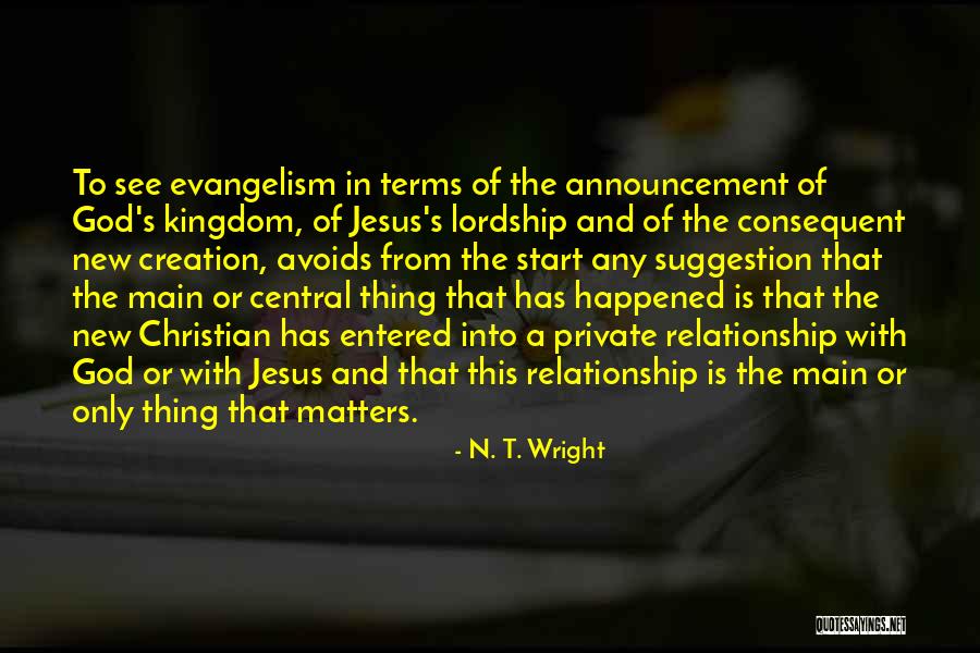 Start New Thing Quotes By N. T. Wright