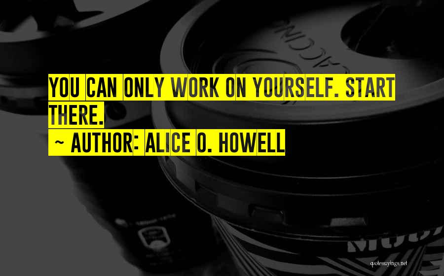 Start Now Motivational Quotes By Alice O. Howell