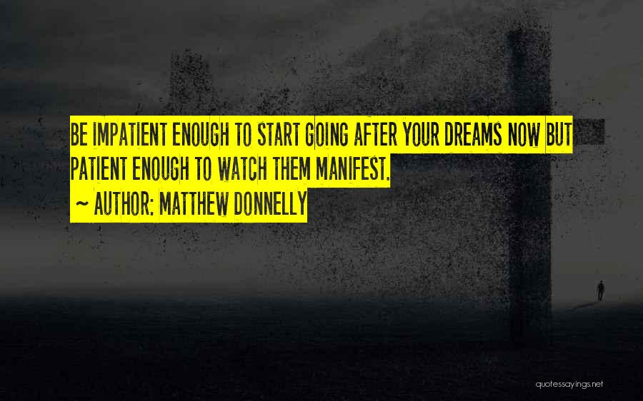 Start Now Motivational Quotes By Matthew Donnelly