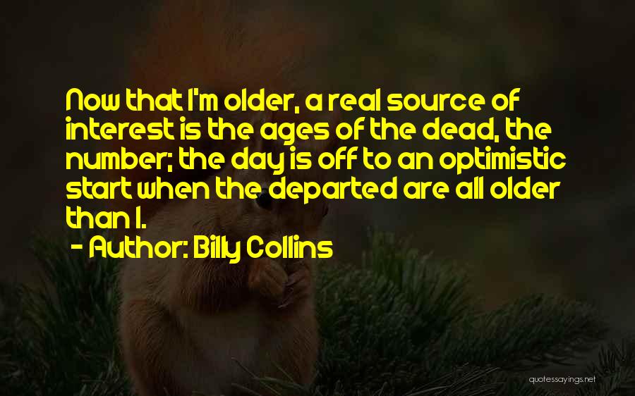 Start Now Quotes By Billy Collins