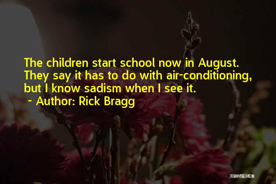 Start Now Quotes By Rick Bragg