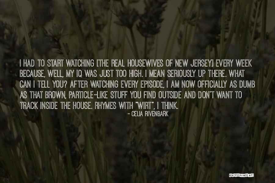 Start Of New Week Quotes By Celia Rivenbark Start Of New Week Quotes By Celia Rivenbark