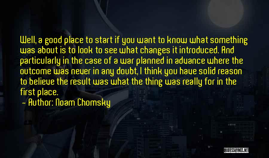 Start Of Something Good Quotes By Noam Chomsky