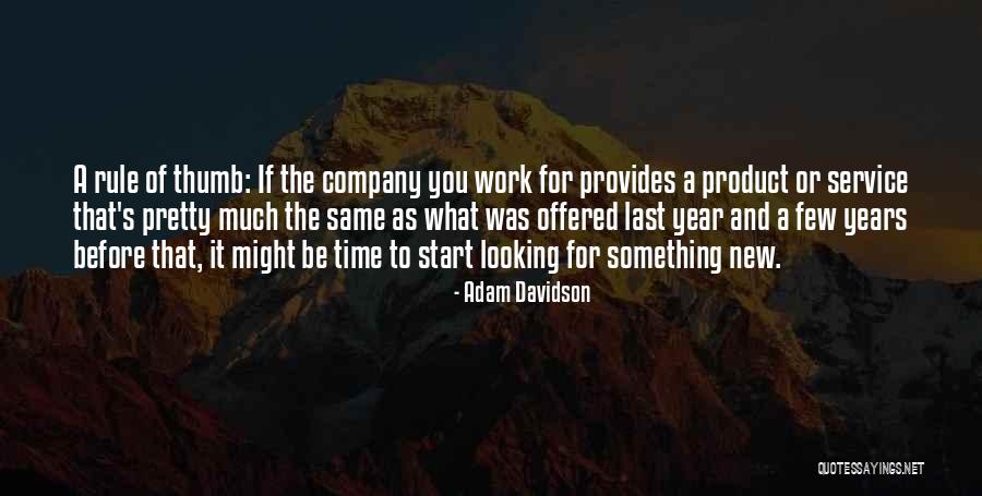 Start Of Something New Quotes By Adam Davidson