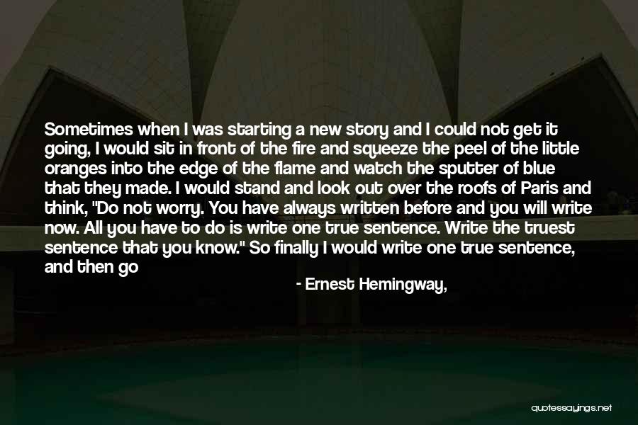 Start Of Something New Quotes By Ernest Hemingway, Start Of Something New Quotes By Ernest Hemingway,