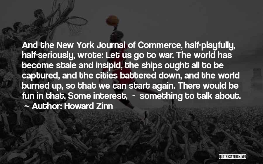 Start Of Something New Quotes By Howard Zinn