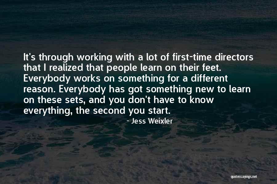 Start Of Something New Quotes By Jess Weixler